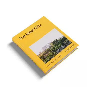 The Ideal City – Exploring Urban Futures