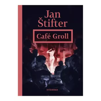 Café Groll – Jan Štifter