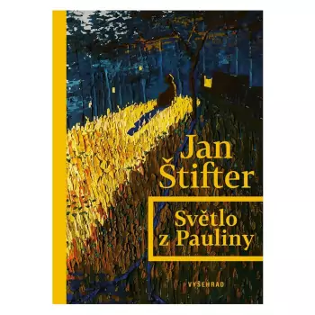 Světlo z Pauliny  – Jan Štifter