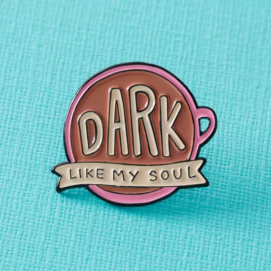 Odznáček  Dark Like My Soul Coffee